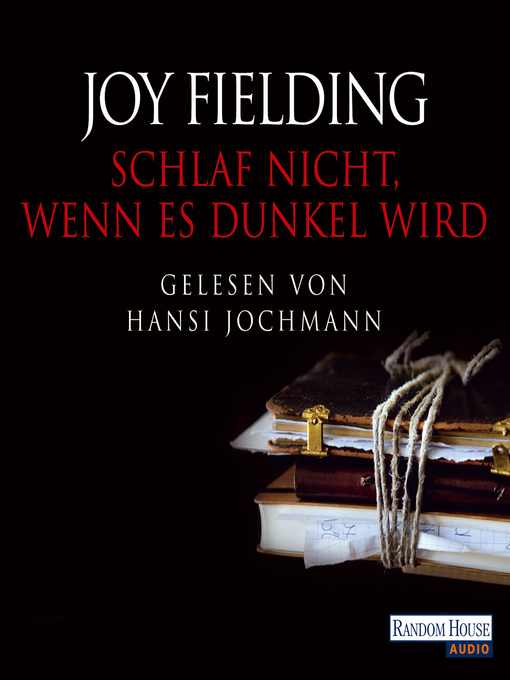 Title details for Schlaf nicht, wenn es dunkel wird by Joy Fielding - Available